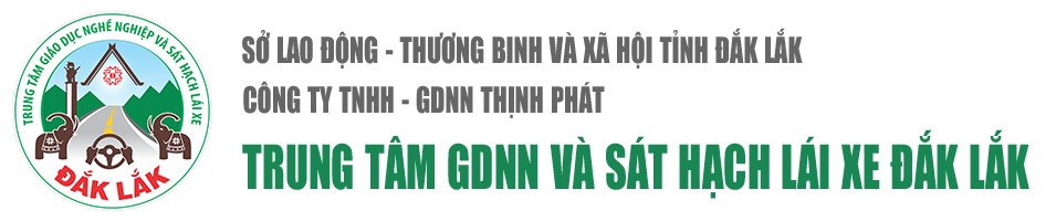 TRUNG TÂM GDNN VÀ SÁT HẠCH LÁI XE ĐẮK LẮK